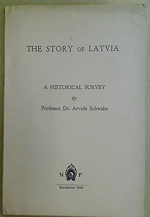 The Story of Latvia.