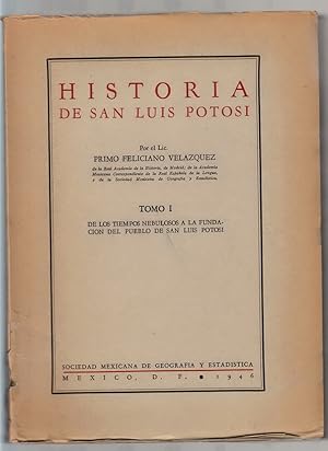 Seller image for Historia de San Luis Potos. for sale by Plurabelle Books Ltd