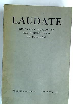 Laudate. The Quarterly Magazine of the Benedictine Community at Nashdom Abbey, Burnham. Volume 17...