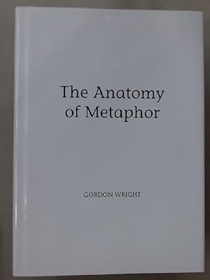 The Anatomy of Metaphor: A Neurological Analysis of Language Or, More Pretentiously, Principia Ne...