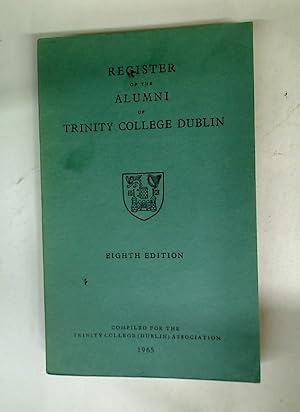 Bild des Verkufers fr Register of the Alumni of Trinity College Dublin. Eighth Edition. zum Verkauf von Plurabelle Books Ltd