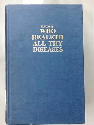 Image du vendeur pour Who Healeth All Thy Diseases. mis en vente par Plurabelle Books Ltd
