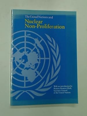 Imagen del vendedor de The United Nations and Nuclear Non-Proliferation. a la venta por Plurabelle Books Ltd