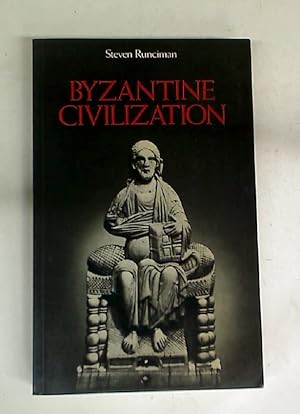 Bild des Verkufers fr Byzantine Civilization. zum Verkauf von Plurabelle Books Ltd
