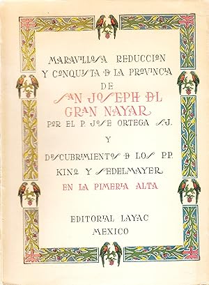 Apostolicos Afanes de la Compania de Jesus en su Provincia de Mexico: Conquista del Nayarit: Mara...