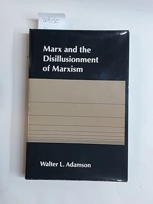 Bild des Verkufers fr Marx and the Disillusionment of Marxism. zum Verkauf von Plurabelle Books Ltd