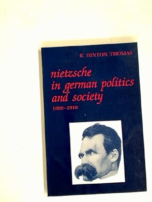 Bild des Verkufers fr Nietzsche in German Politics and Society, 1890-1918. zum Verkauf von Plurabelle Books Ltd