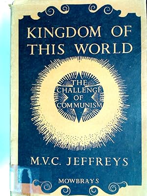 Bild des Verkufers fr Kingdom of This World. The Challenge of Communism. zum Verkauf von Plurabelle Books Ltd