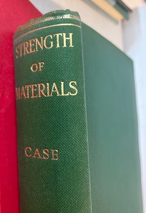 The Strength of Materials. A Treatise on the Theory of Stress Calculations for Engineers.