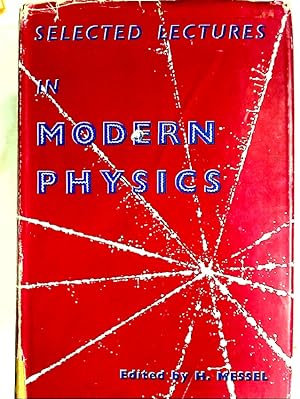 Bild des Verkufers fr Selected Lectures in Modern Physics for School Science Teachers. zum Verkauf von Plurabelle Books Ltd