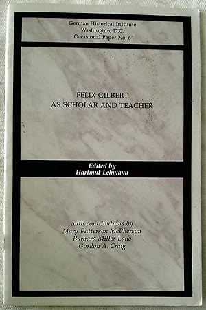 Seller image for Felix Gilbert as Scholar and Teacher. for sale by Plurabelle Books Ltd