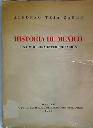 Bild des Verkufers fr Historia de Mexico: Una Moderna Interpretacion. zum Verkauf von Plurabelle Books Ltd