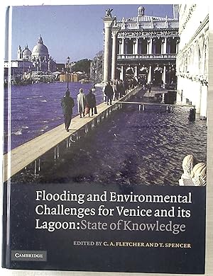 Flooding and Environmental Challenges for Venice and its Lagoon: State of Knowledge.