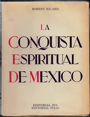 La Conquista Espiritual de Mexico.