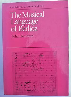 Bild des Verkufers fr The Musical Language of Berlioz. zum Verkauf von Plurabelle Books Ltd