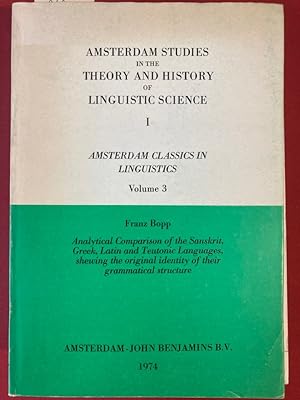 Bild des Verkufers fr Analytical Comparison of the Sanskrit, Greek, Latin, and Teutonic Languages, Showing the Original Identity of their Grammatical Structure. zum Verkauf von Plurabelle Books Ltd