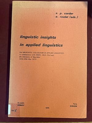 Seller image for Linguistic Insights in Applied Linguistics. 2nd Neuchatel Colloquium 1973. for sale by Plurabelle Books Ltd