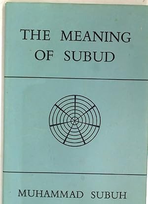 The Meaning of Subud.