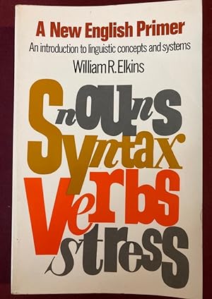 Seller image for A New English Primer. An Introduction to Linguistic Concepts and Systems. for sale by Plurabelle Books Ltd
