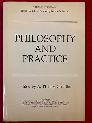 Immagine del venditore per Philosophy and Practice. (Supplement to Philosophy, Royal Institute of Philosophy Lecture Series, 18). venduto da Plurabelle Books Ltd