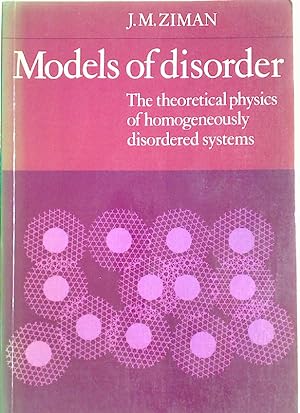 Bild des Verkufers fr Models of Disorder. The Theoretical Physics of Homogeneously Disordered Systems. zum Verkauf von Plurabelle Books Ltd