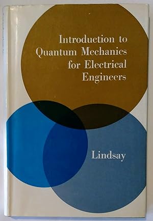 Image du vendeur pour Introduction to Quantum Mechanics for Electrical Engineers. mis en vente par Plurabelle Books Ltd