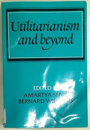 Image du vendeur pour Utilitarianism and Beyond. mis en vente par Plurabelle Books Ltd