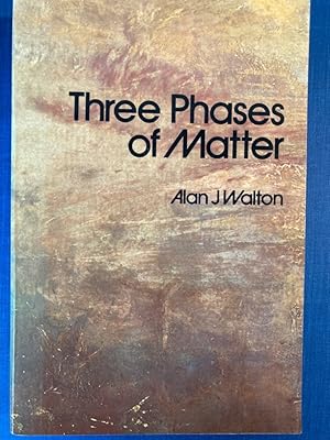 Seller image for Three Phases of Matter. for sale by Plurabelle Books Ltd