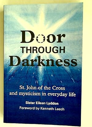 Bild des Verkufers fr Door Through Darkness: St. John of the Cross and Mysticism in Everyday Life. zum Verkauf von Plurabelle Books Ltd