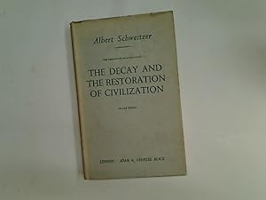 Seller image for The Decay and the Restoration of Civilization: The Philosophy of Civilization. Part 1. for sale by Plurabelle Books Ltd