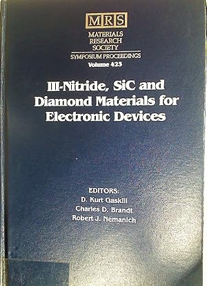 Bild des Verkufers fr III-Nitride, SiC, and Diamond Materials for Electronic Devices. zum Verkauf von Plurabelle Books Ltd