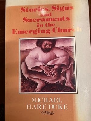 Seller image for Stories, Signs and Sacraments in the Emerging Church. for sale by Plurabelle Books Ltd