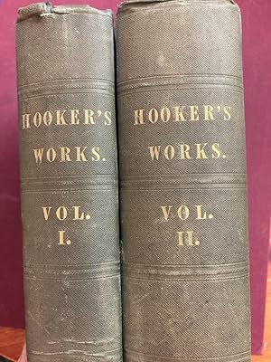 Bild des Verkufers fr The Works of that Learned and Judicious Divine Mr Richard Hooker: With an Account of his Life and Death by Isaac Walton, in 2 Volumes. zum Verkauf von Plurabelle Books Ltd