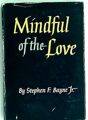 Bild des Verkufers fr Mindful of the Love: The Holy Communion and Daily Life. zum Verkauf von Plurabelle Books Ltd