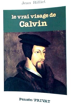 Bild des Verkufers fr Le Vrai Visage de Calvin. zum Verkauf von Plurabelle Books Ltd