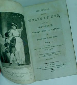 Reflections on the Works of God, and of his Providence, throughout all Nature, for Every Day in t...