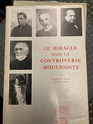 Bild des Verkufers fr Le Miracle dans la Controverse Moderniste. zum Verkauf von Plurabelle Books Ltd