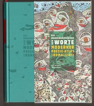Seller image for Die Morgendmmerung der Worte. Moderner Poesie-Atlas der Roma und Sinti. for sale by Antiquariat Neue Kritik