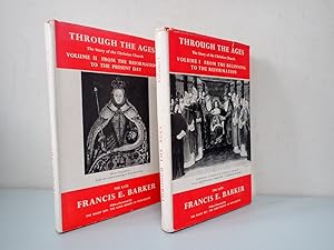 Imagen del vendedor de Through the Ages, Sory of Christian Church 2 vol set, Francis E Barker 1955 a la venta por Devils in the Detail Ltd