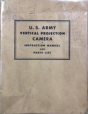 US Army vertical projection camera instruction manual and parts list