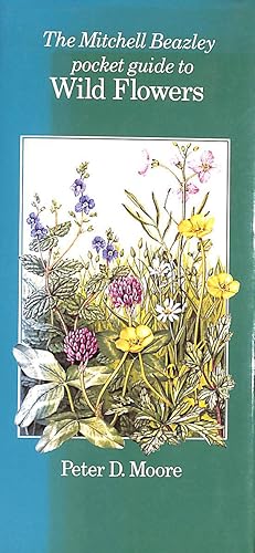 Imagen del vendedor de The Pocket Guide to the Wild Flowers (Mitchell Beazley's Pocket Guides) a la venta por M Godding Books Ltd