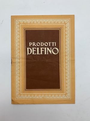 Prodotti Delfino. Laboratorio chimico Dottor B. Delfino, Torino (catalogo)