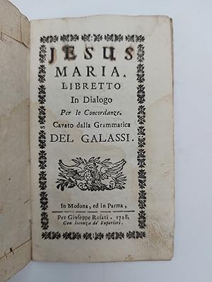 Jesus Maria libretto in dialogo per le concordanze cavato dalla grammatica del Galassi