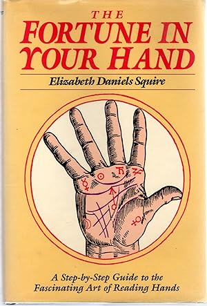 Seller image for The Fortune In Your Hand for sale by Dorley House Books, Inc.