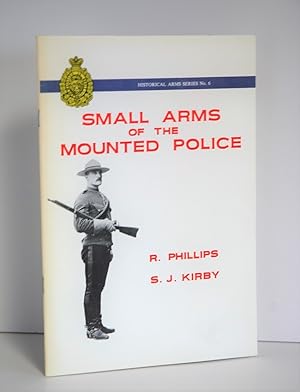 Image du vendeur pour Small Arms of the Mounted Police mis en vente par Nugget Box  (PBFA)