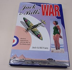 Seller image for Jack & Bill's war - Wartime Experiences with the RAF in the Middle East for sale by Baggins Book Bazaar Ltd