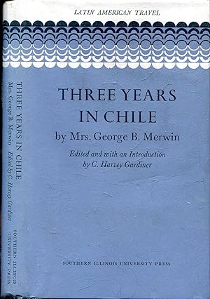 Seller image for Three Years in Chile for sale by Pendleburys - the bookshop in the hills