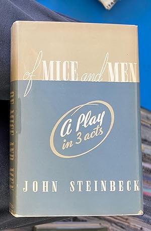 Bild des Verkäufers für OF MICE AND MEN A PLAY IN 3 ACTS (SIGNED) zum Verkauf von Burwood Books