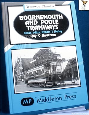 Bild des Verkufers fr Bournemouth and Poole Tramways zum Verkauf von BookLovers of Bath