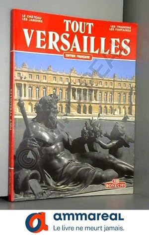 Bild des Verkufers fr Tout Versailles zum Verkauf von Ammareal